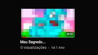 Revelando meu Video SECRETO...