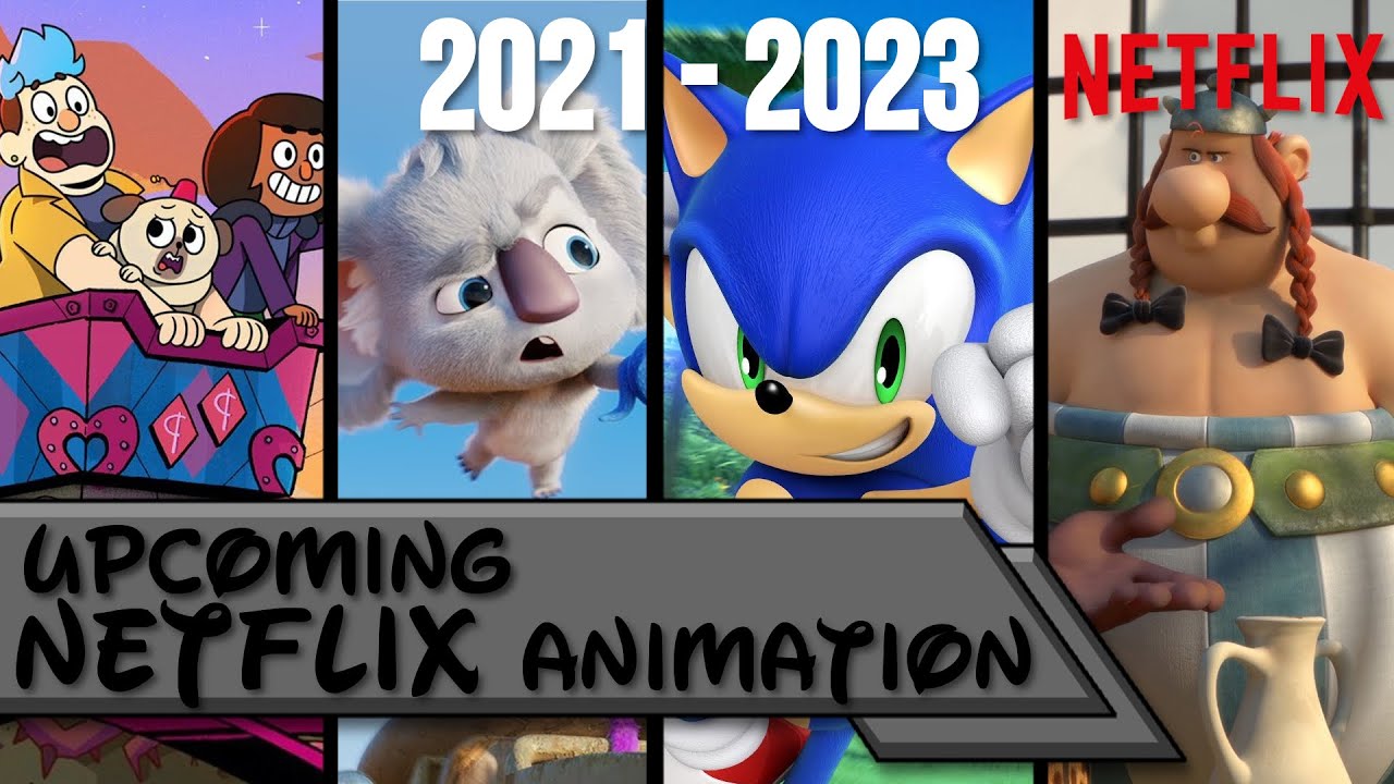 Upcoming Netflix Animation Productions (20212023)  YouTube