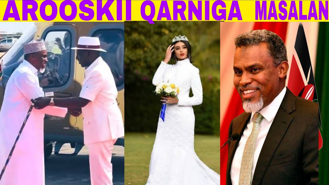 AROOSKII QARNIGA,KIJANA YA NURADIN HAJI,RUTO OO DOONAY GABADH SOMALI AH U DOONAY WIIIL OGAADEN AH,