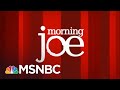 Watch Morning Joe Highlights: June 1 | MSNBC