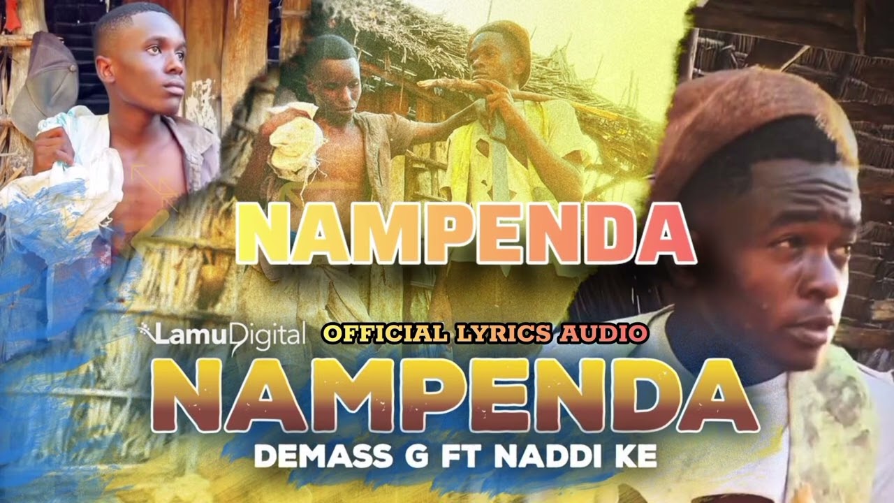Nampenda - Demass G ft. Naddi Ke (Lyrics Audio)