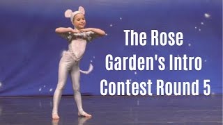 The Rose Garden&#39;s Intro Contest Round 5