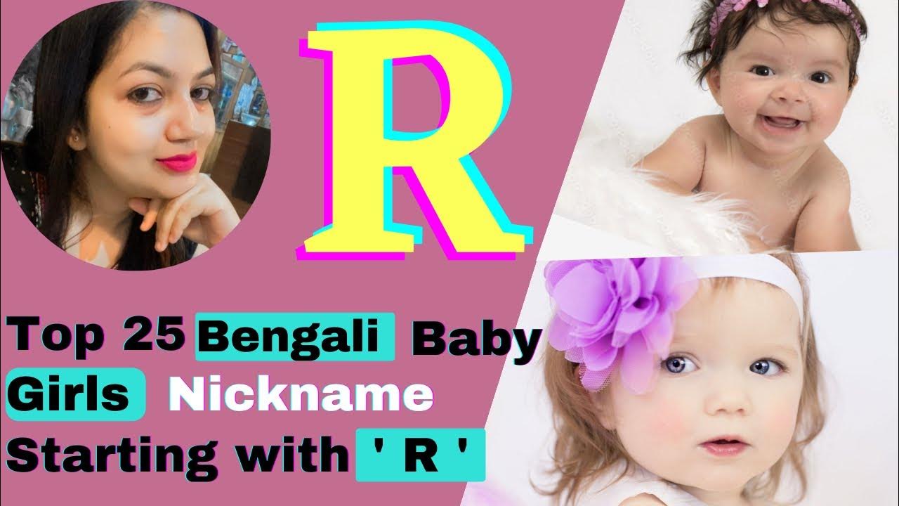 Top 25 Bengali Baby Girls Nickname With The Letter R Trending Baby top-25-bengali-baby-girls-nickname-with-the-letter-r-trending-baby