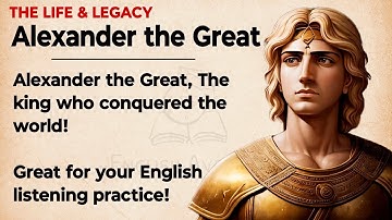 Alexander the Great || Learn English Through Story Level 2🔥|| Graded Reader || Improve Your English✅