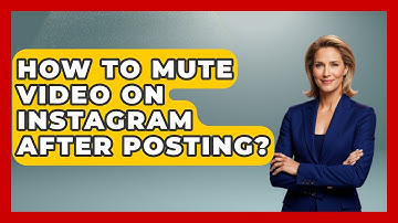 How To Mute Video On Instagram After Posting? - Everyday-Networking