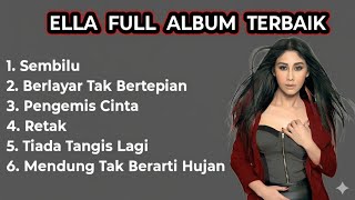 Download lagu ELLA SEMBILU FULL ALBUM TERBAIK
