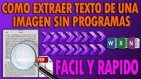 Como Extraer El Texto De Una Imagen Sin Programas