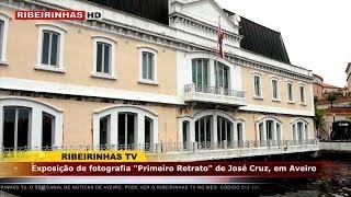 Exposição de fotografia "Primeiro Retrato" de José Cruz, em Aveiro