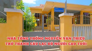 Khám Phá Thôn Quê Của Cố Tổng Thống Nguyễn Văn Thiệu