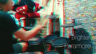 Paramore - Brighter (Drum Cover)