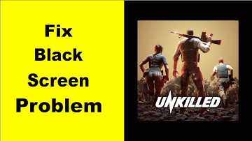 Fix Unkilled Black Screen Error | Unkilled Black Screen issue Solved | PSA 24