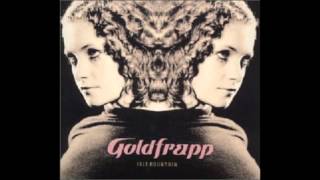 Goldfrapp - Lonely head