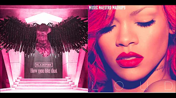 “How You Like That S&M” [Mashup] - BLACKPINK & Rihanna