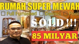 [ SOLD ] Rumah Super Mewah Furniture Davinci di Pondok Indah Jakarta Selatan @FajarSofian