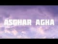 Asghar agha  saaren                                   