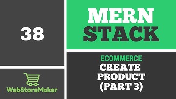 [38] Create Product (part 3) - Ecommerce Tutorial using MERN Stack