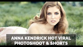 Anna Kendrick Hot Viral Photoshoot & Shorts
