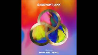 Basement Jaxx - Unicorn(M-Phasis Remix)