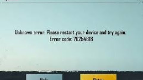 FIX Error Code 70254618 PUBG Mobile Unknown error Please restart your device and try again. 2021.