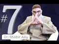 The Miracle of Number 7 in the Quran | Dr. Shabir Ally