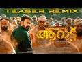 Aaraattu Teaser Remix | Mohanlal | Unnikrishnan B | Udaykrishna | KL Cutz