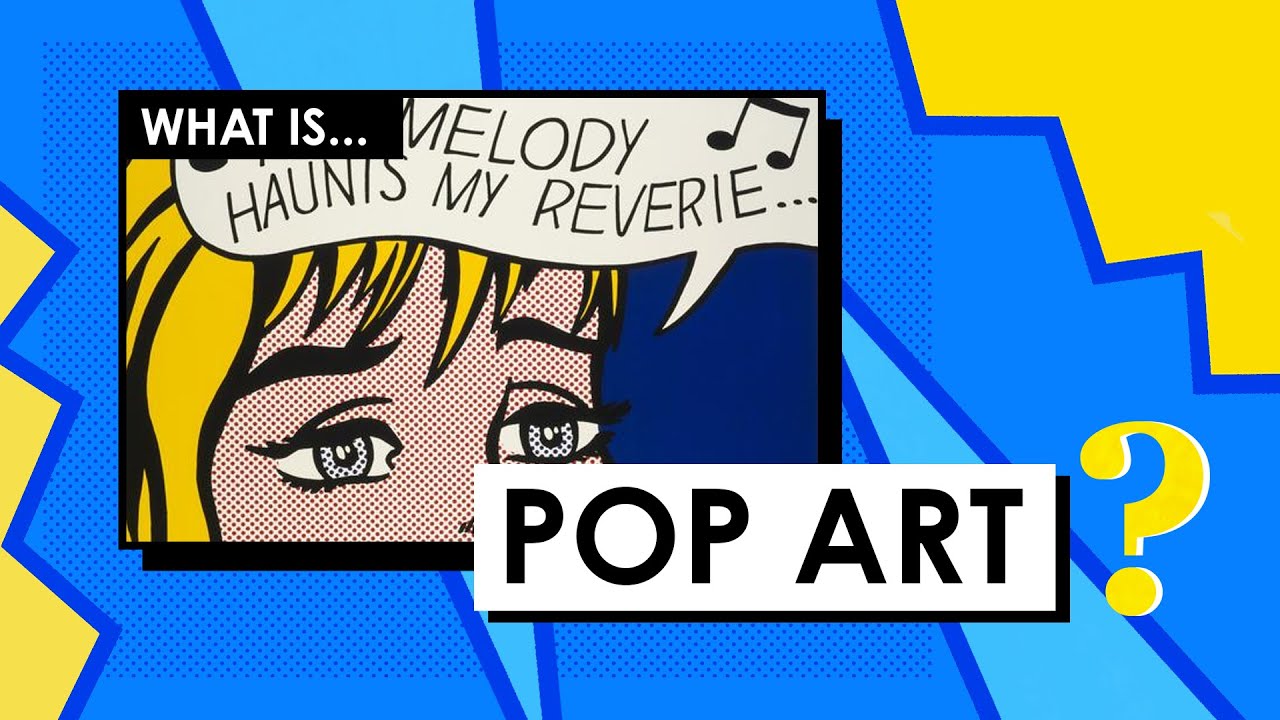 What Is Pop Art? Art Movements \U0026 Styles