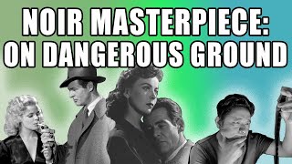 On Dangerous Ground (1951) by Nicholas Ray #noirvember