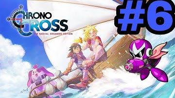 Chrono Cross: The Radical Dreamers Edition Nintendo Switch (Part 6) [MembraneRicky]
