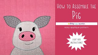 How to Assemble the Pig Applique Pattern Using a Light Box by Wendi Gratz 212 views 6 months ago 7 minutes, 34 seconds