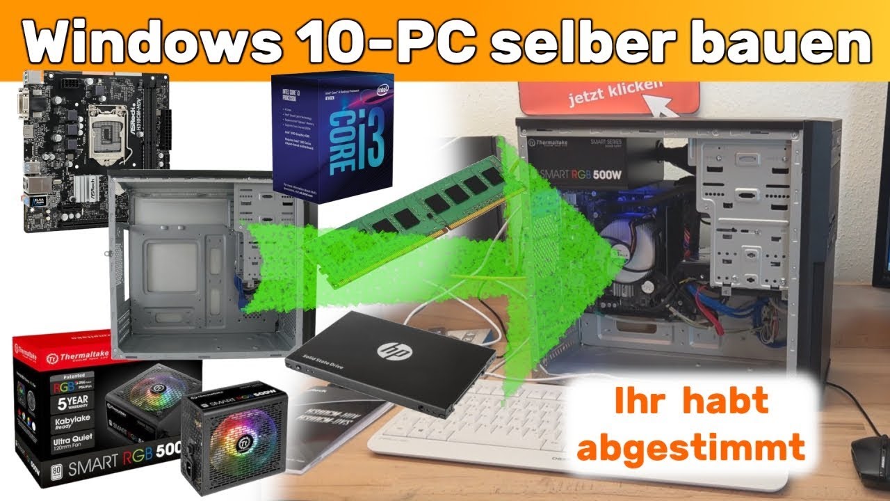 Pc Selber Bauen Anleitung Komponenten Zusammenstellen Windows 10 Youtube