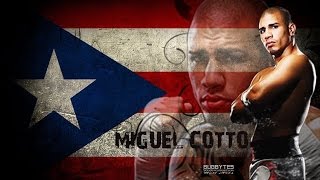 MIGUEL COTTO || Highlights/Knockouts