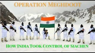 Operation Meghdoot: How India Took Control of Siachen