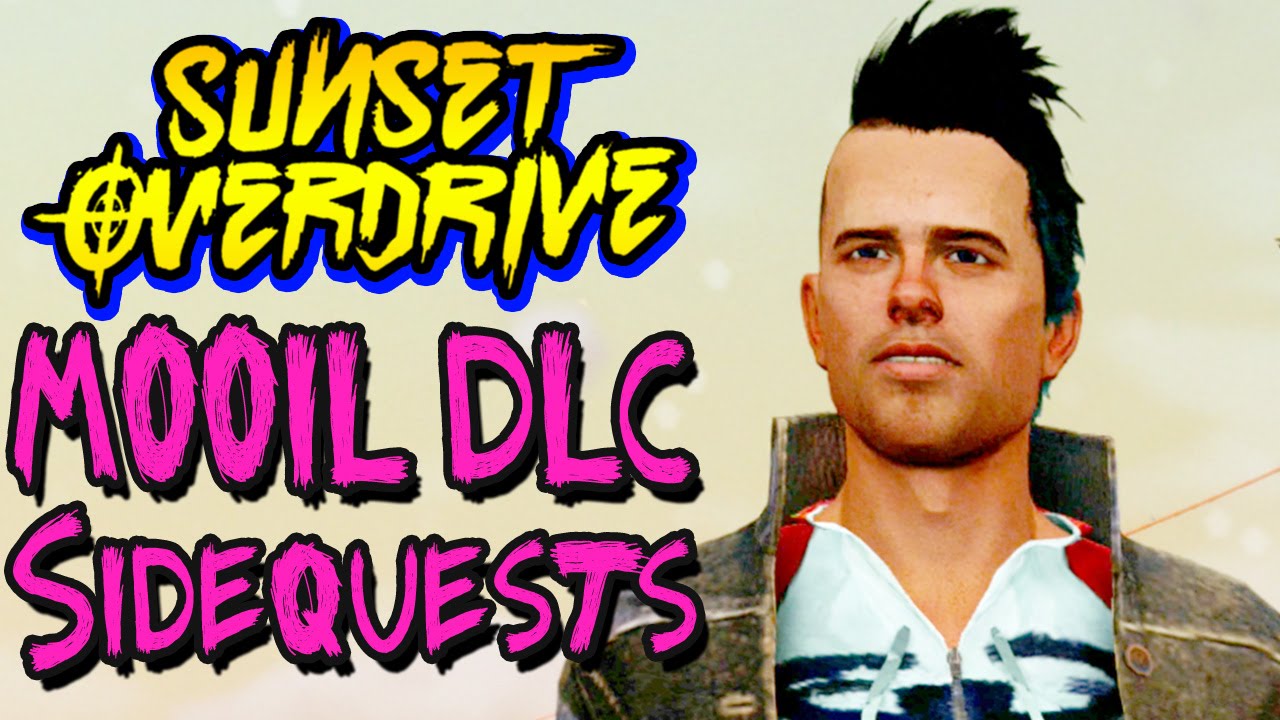 SUNSET OVERDRIVE Mooil DLC BOTH SIDE MISSIONS Gameplay Part 6 YouTube