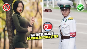 Gila!!! 6 hal ini sangat dilarang di Korea Utara || Jika masih nekat melanggar lihatlah akibatnya...