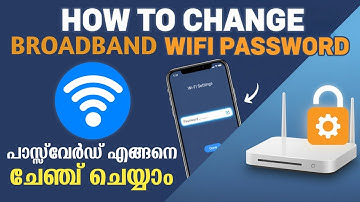 How To Change Wifi Broadband Password Malayalam |Wifi Password & Name Change #wifi #password #change