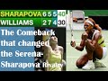 Classic Comeback | The Day she changed the Serena-Sharapova Rivalry Forever!