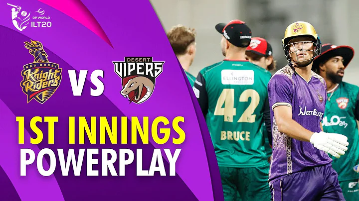 1st Innings Powerplay | Abu Dhabi Knight Riders vs Desert Vipers | Match 17 | DP World ILT20 | M3Y1K