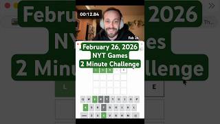 Can I keep the Streak Alive? | NYT Games 2 Minute Challenge February 26, 2026
