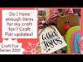 CRAFT FAIR SERIES 2021/ DO I HAVE ENOUGH ITEMS FOR MY CRAFT FAIR? CRAFT FAIR UPDATES? LINKS BELOW!