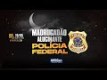 👮‍♀️👮‍♂️ 🌗AO VIVO I Madrugadão Alucinante Polícia Federal - Agente e Escrivão - AlfaCon