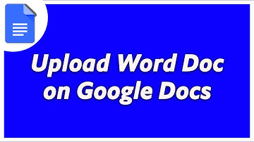 How to Upload Word Documents to Google Docs