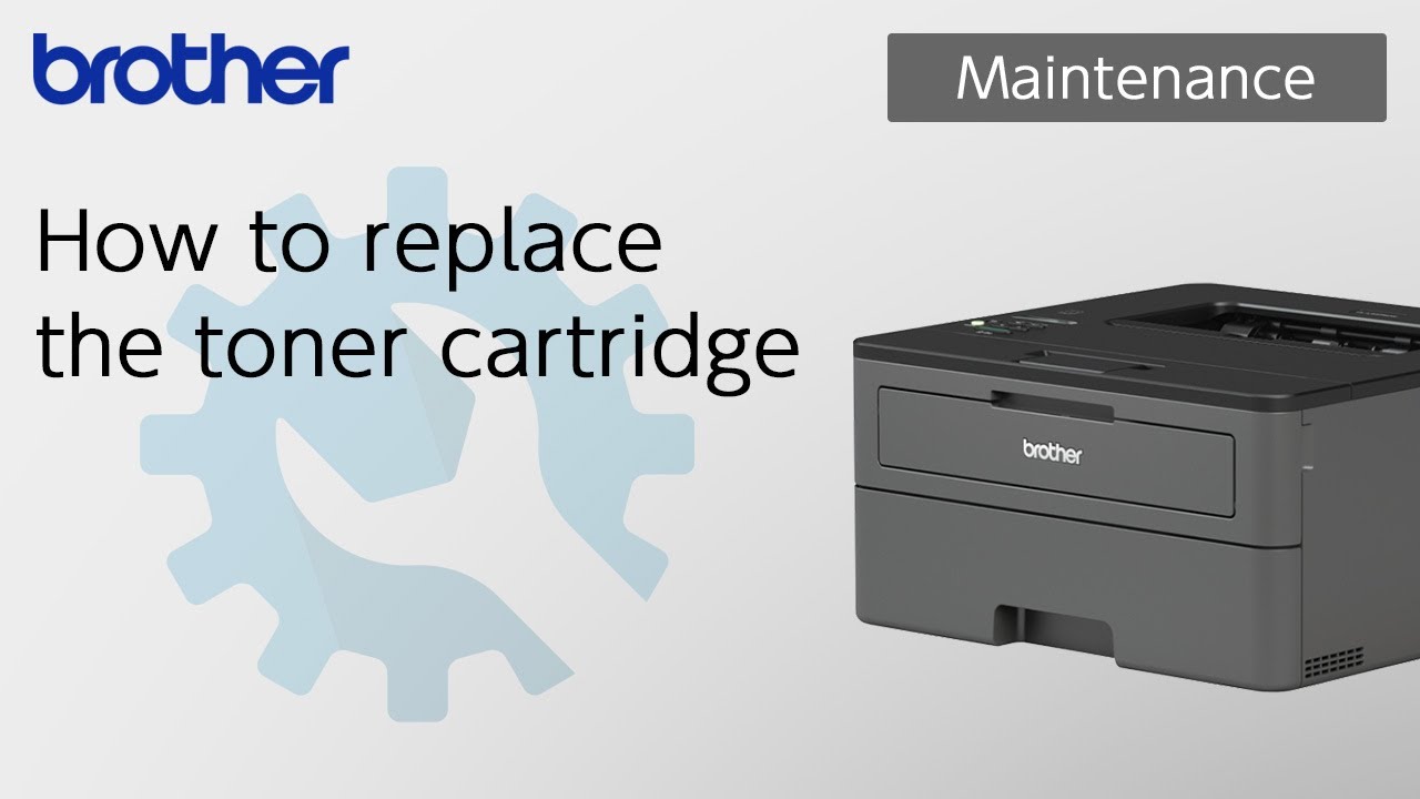 to replace the toner cartridge [Brother Support] - YouTube