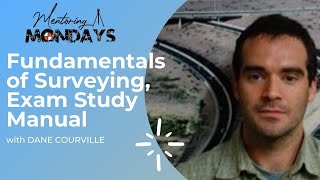 Week 30: Fundamentals of Surveying, Exam Study Manual