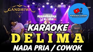 DELIMA KARAOKE NADA PRIA / COWOK (Duet ft. Siska amelia)