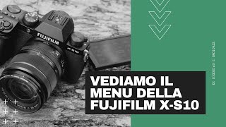 Vediamo il Menu FOTO della Fujifilm X-S10 | Stagione 3 Episodio 33 screenshot 5