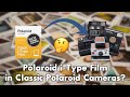 Shooting Polaroid iType Film in Classic Polaroids?