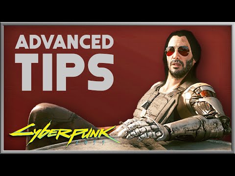 Cyberpunk 2077 | ADVANCED GAMEPLAY TIPS