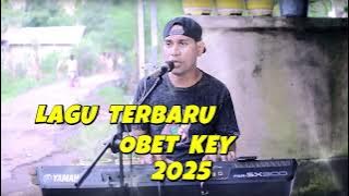 KUMPULAN PILIHAN LAGU OBET KEY 2025