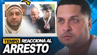 Tempo REACCIONA Dolido al ARRESTO de LUAR LA L por La Policia de Puerto Rico