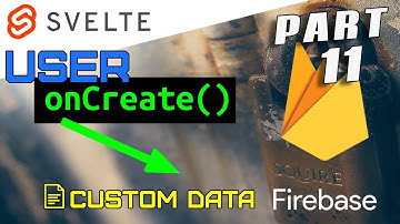 Firebase Cloud Function to save data when a user is created - Svelte Firebase Starter - Part 11